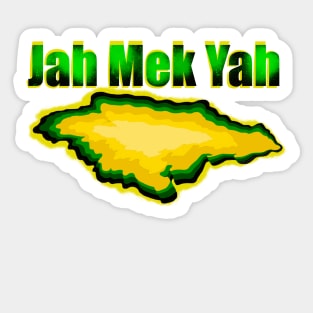 Jamaica -  Jah Mek Yah in patois and the map of Jamaica  in the colors of the Jamaican flag black green and gold Sticker